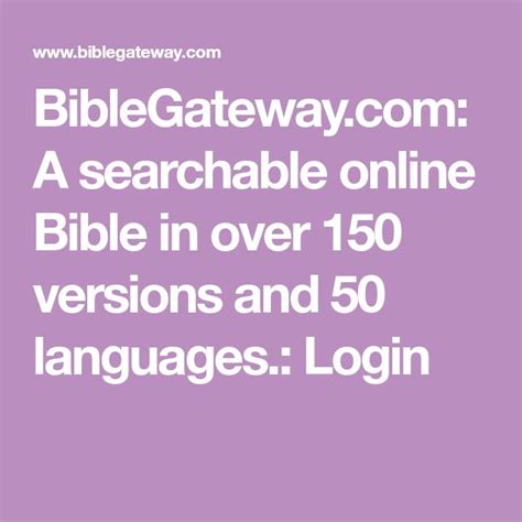 BibleGateway.com: A searchable online Bible in over 150 .